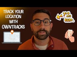 Track Your Location with OwnTracks