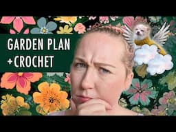 come help me plan the summer flower garden (and some crochet of course) | LML Podcast