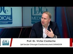 Premiere în chirurgia cardiovasculară. Prof. Dr. Victor Costache (SANADOR), la DC Medical și DC News