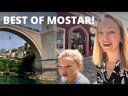 Magic of MOSTAR: the Old Bridge and Ancient Bazaar!