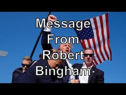 Message from Robert Bingham | UFO Robert Bingham, The Summoner