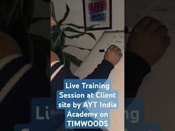 TIMWOODS - Live Training Session by AYT India Academy at Client Site