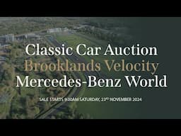 Live Classic Car Auction: Brooklands Velocity at Mercedes-Benz World 23rd Nov 2024 with Historics