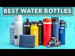 10 Excellent Travel Water Bottles (2025)