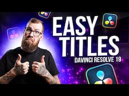 Super Simple Title Effects To Elevate Your Videos | DaVinci Resolve 19 Tutorial