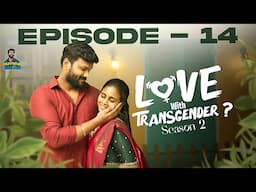 Love With Transgender..? | Episode 14 | Season 2 | Namma Paiyan