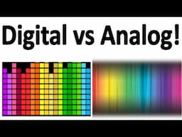 Digital vs Analog. What's the Difference? Why Does it Matter?