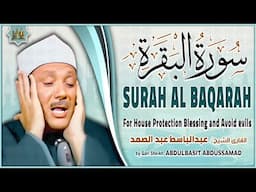 سورة البقرة رقية للبيت وعلاج للسحر الشيخ عبد الباسط عبد الصمد Surah Al-Baqarah Complete Recitation