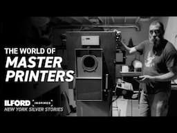 The World of Master Printers - An ILFORD Inspires Film