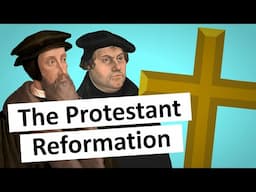 The Protestant Reformation Explained