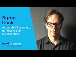 Automated Reasoning to Prevent LLM Hallucination with Byron Cook - 712