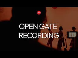 Leica SL3-S In Detail - Open Gate Recording