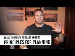 Principles for Planning | Third Thursdays Podcast S1-EP01