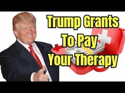 600 Trump Grants to Pay for Therapy for Human Caused Disasters