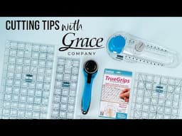 Cutting Tips with The Grace Company