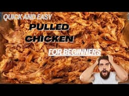 Easy Pulled Chicken for Beginners