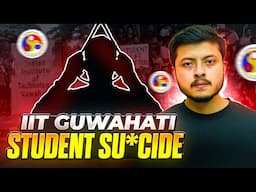 Why More Students Are Committing Suic*de | IIT Guwahati