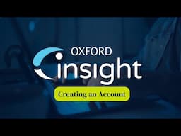 Creating an Account in Oxford Insight: Non-Integrated