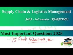 Most Important Questions of Supply Chain & Logistics Management MBA 3rd Semester KMBNOM01 #saakar