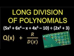 LONG DIVISION OF POLYNOMIALS