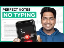 How to Use AI for Perfect Notes..without typing !