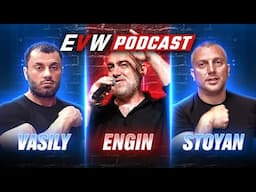 Vasily Dautashvili & Stoyan Golemanov EvW16 Podcast