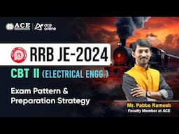 RRB JE 2024 CBT 2 (Electrical Engg): Exam Pattern & Complete Preparation Strategy | ACE Online