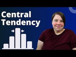 Master Central Tendency in Statistics: Mean, Median, and Mode Explained