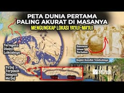 Satu-satunya Peta yang Ada Lokasi Ya’juj-Ma’juj, Lihat Kondisi Temboknya Sekarang di Peta Al Idrisi