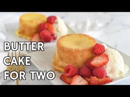 How to Make Perfect Butter Cake for Two