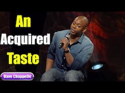 Deep in the Heart of Texas : An Acquired Taste || Dave Chappelle