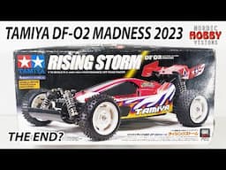 Tamiya DF-02 Madness 2023: Enough? The End?