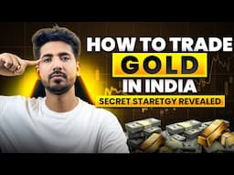 How To Trade Gold In India | Gold Trading Strategy | #goldtrading