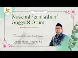 Nasehat Pernikahan | Ust. Ahmad Ismanto S.E | Menggapai Keberkahan Rumah Tangga