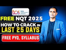 TCS Free NQT 2025 Syllabus & Pattern | TCS Free PYQ | Registration & Exam Date