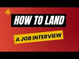 How to Land a Job Interview