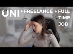 How Do I Balance My Studies with Freelance and an Internship? -