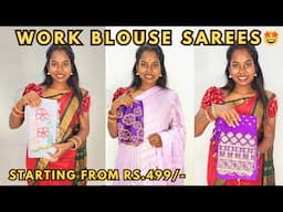 Heavy Work blouse Sarees🤩Starting @ Rs.499/- only🥳🎉 Don't miss it...