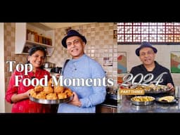 Happy New Year! Memorable Food Experiences Of 2024! Top Food Moments Part Three