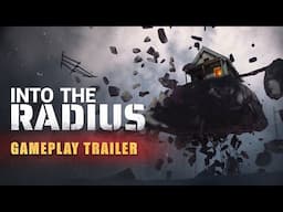 Into the Radius - Gameplay Trailer (2023)