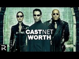 The Matrix Cast Ranked By Net Worth