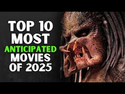 Top 10 Most Anticipated Movies of 2025