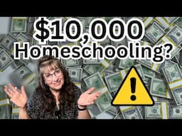 $10K for Homeschooling? II It's Not What You Think