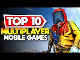 Top 10 Best Multiplayer Mobile Games to play in 2025