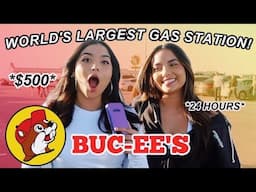 EATING AT THE WORLDS LARGEST GAS STATION FOR 24 HOURS! *Buc-ee's*