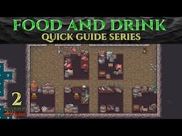 FOOD AND DRINK - Ic0n's Quick DWARF FORTRESS Guides Ep 2