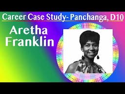 Career Case Study Panchanga D10 Aretha Franklin