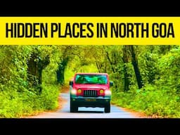 I Explored Offbeat Places In North Goa In Monsoons: Here Are 9 Hidden Gems with No Crowds