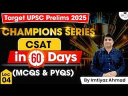 UPSC Prelims 2025: Complete CSAT Preparation in 60 Days (CHAMPIONS SERIES) By Imtiyaz Sir