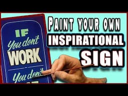 Paint Your Own Inspirational Sign!